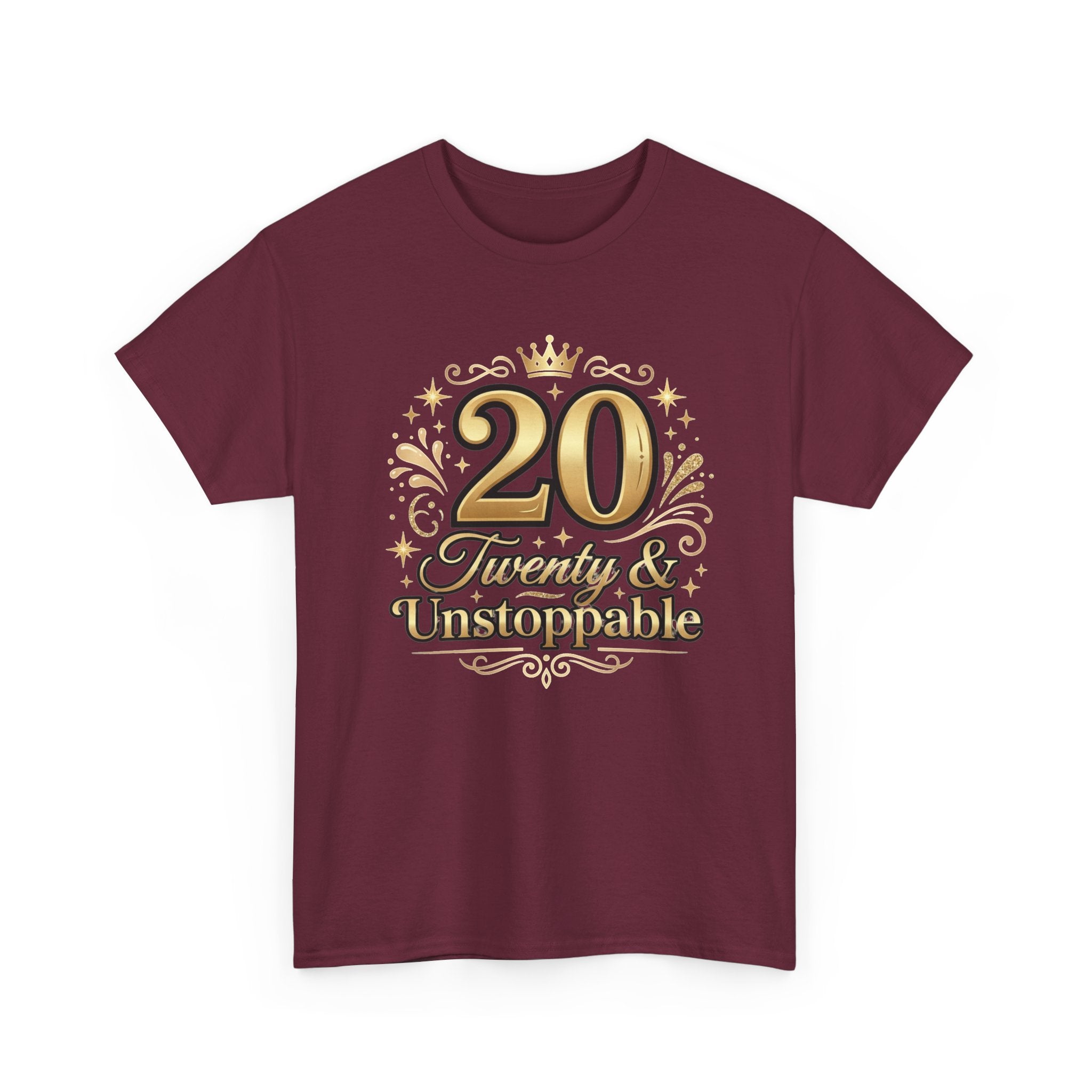 20 Twenty & Unstoppable Birthday T-Shirt