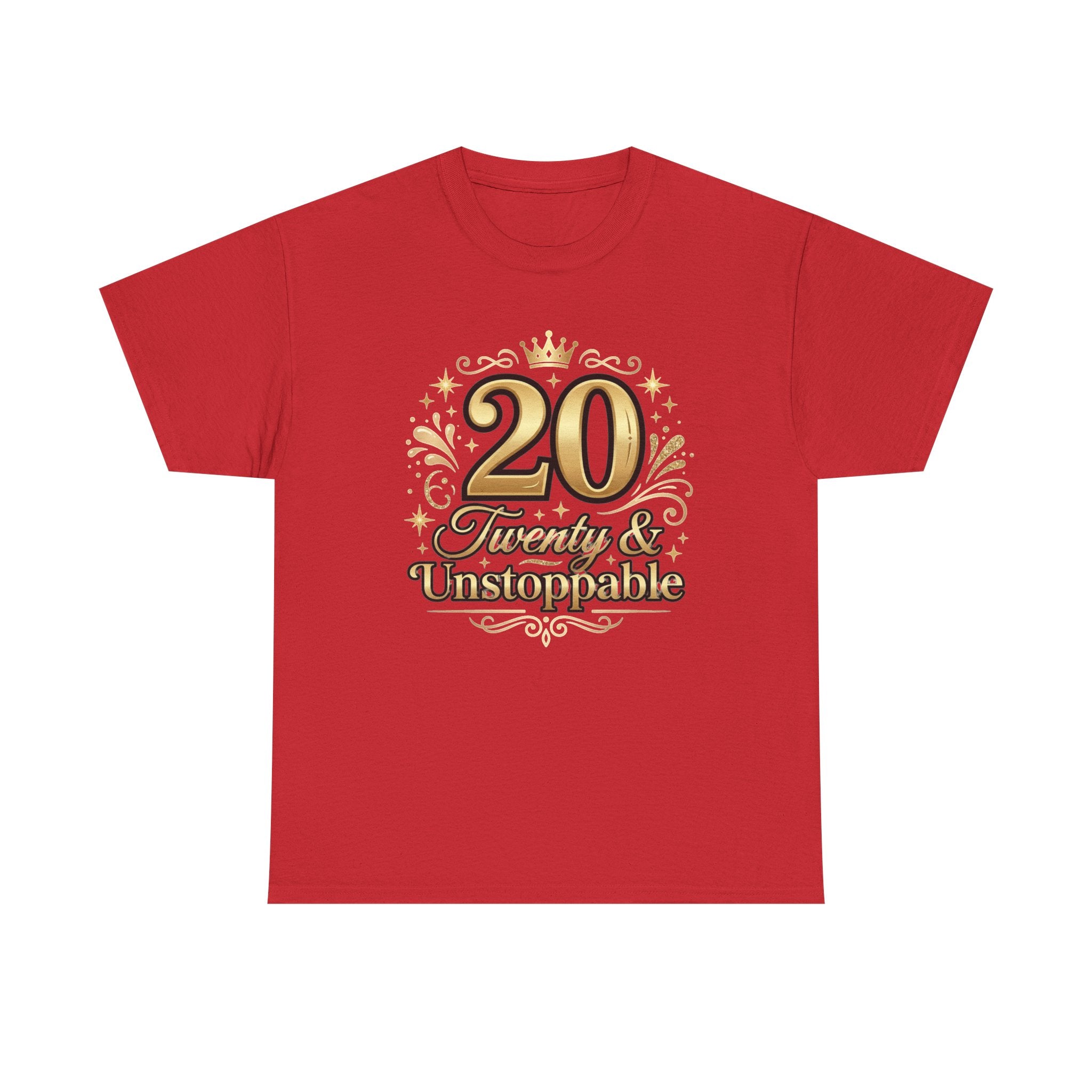 20 Twenty & Unstoppable Birthday T-Shirt