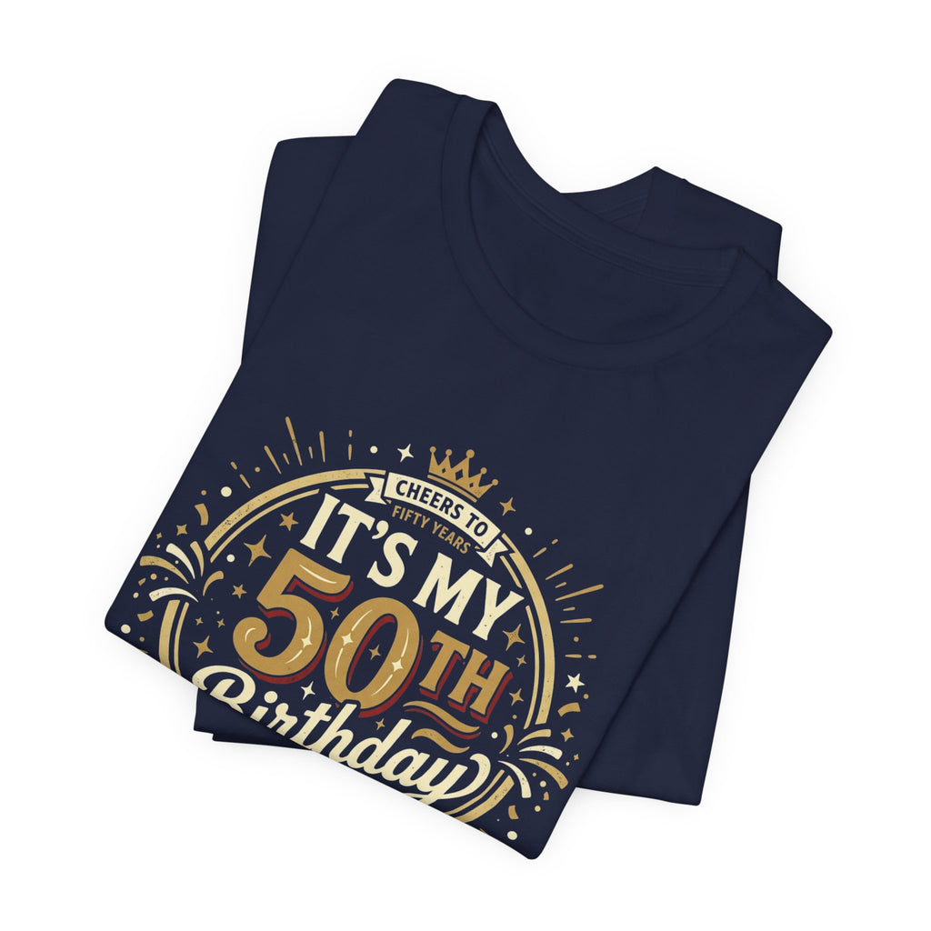 50th Birthday T-Shirt - 'It’s My 50th Birthday' Milestone Celebration Tee