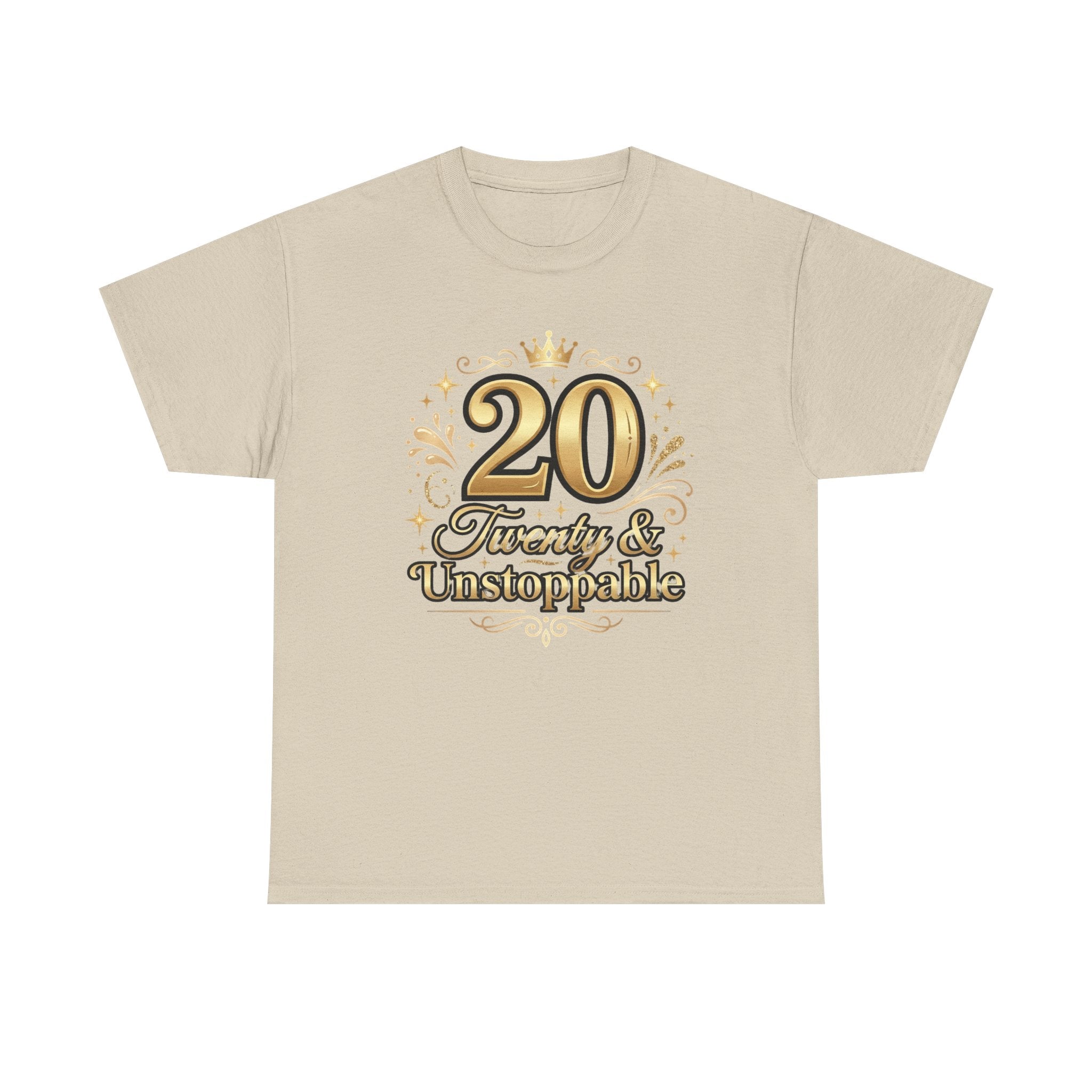 20 Twenty & Unstoppable Birthday T-Shirt
