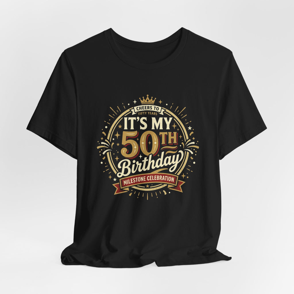 50th Birthday T-Shirt - 'It’s My 50th Birthday' Milestone Celebration Tee