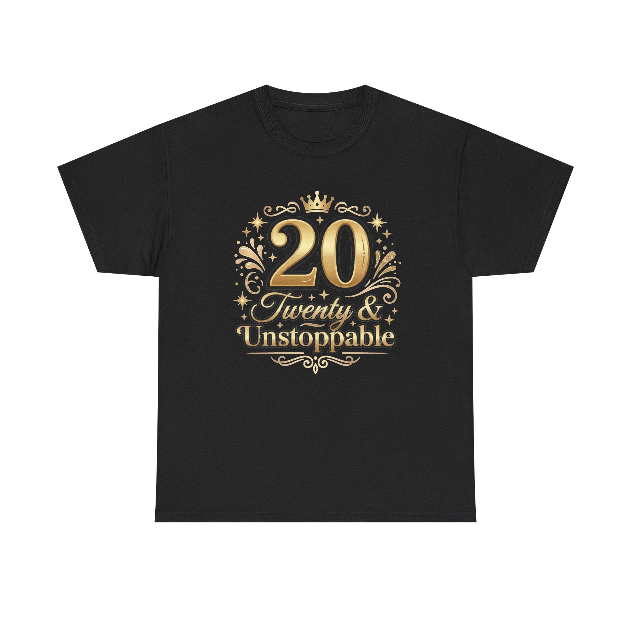 20 Twenty & Unstoppable Birthday T-Shirt