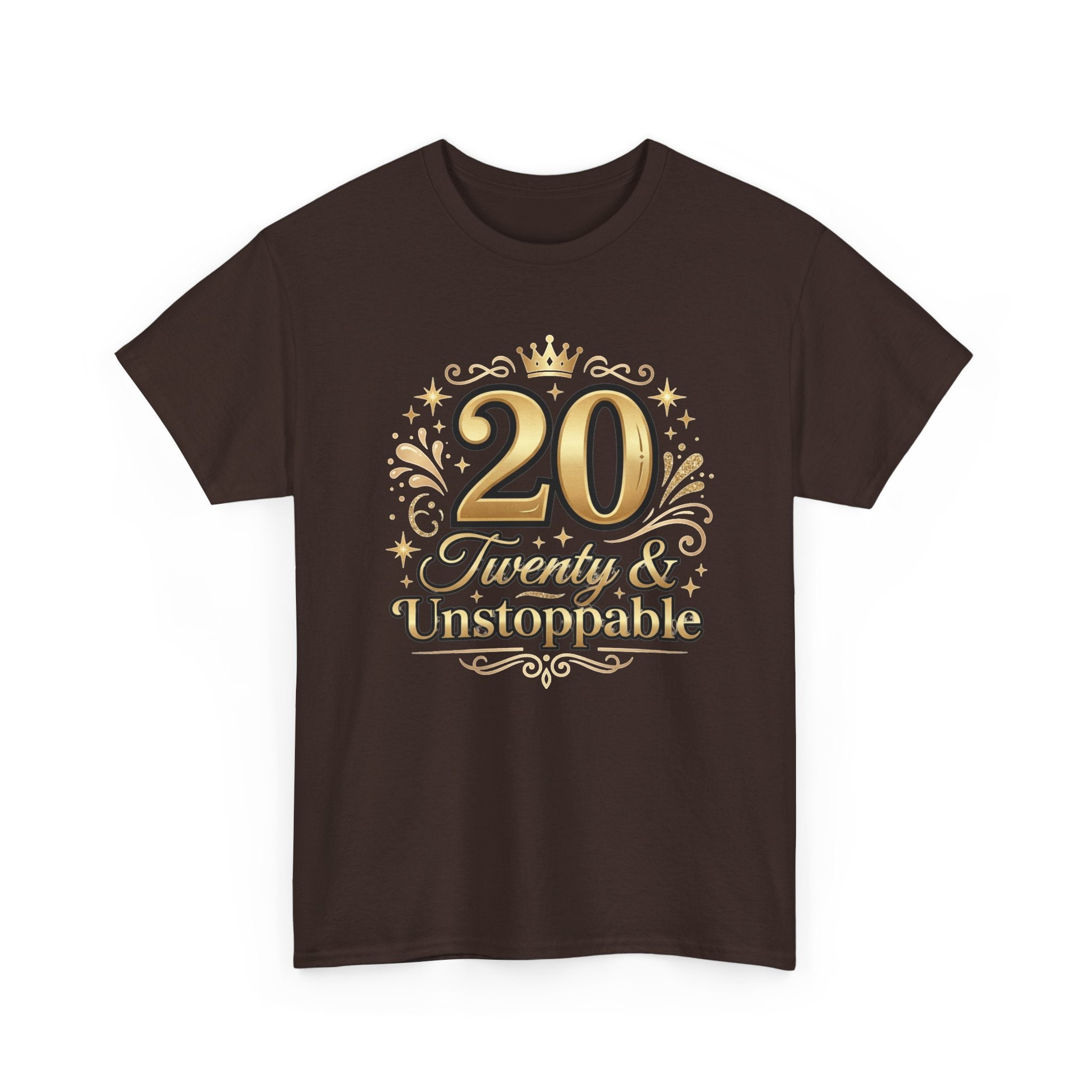 20 Twenty & Unstoppable Birthday T-Shirt