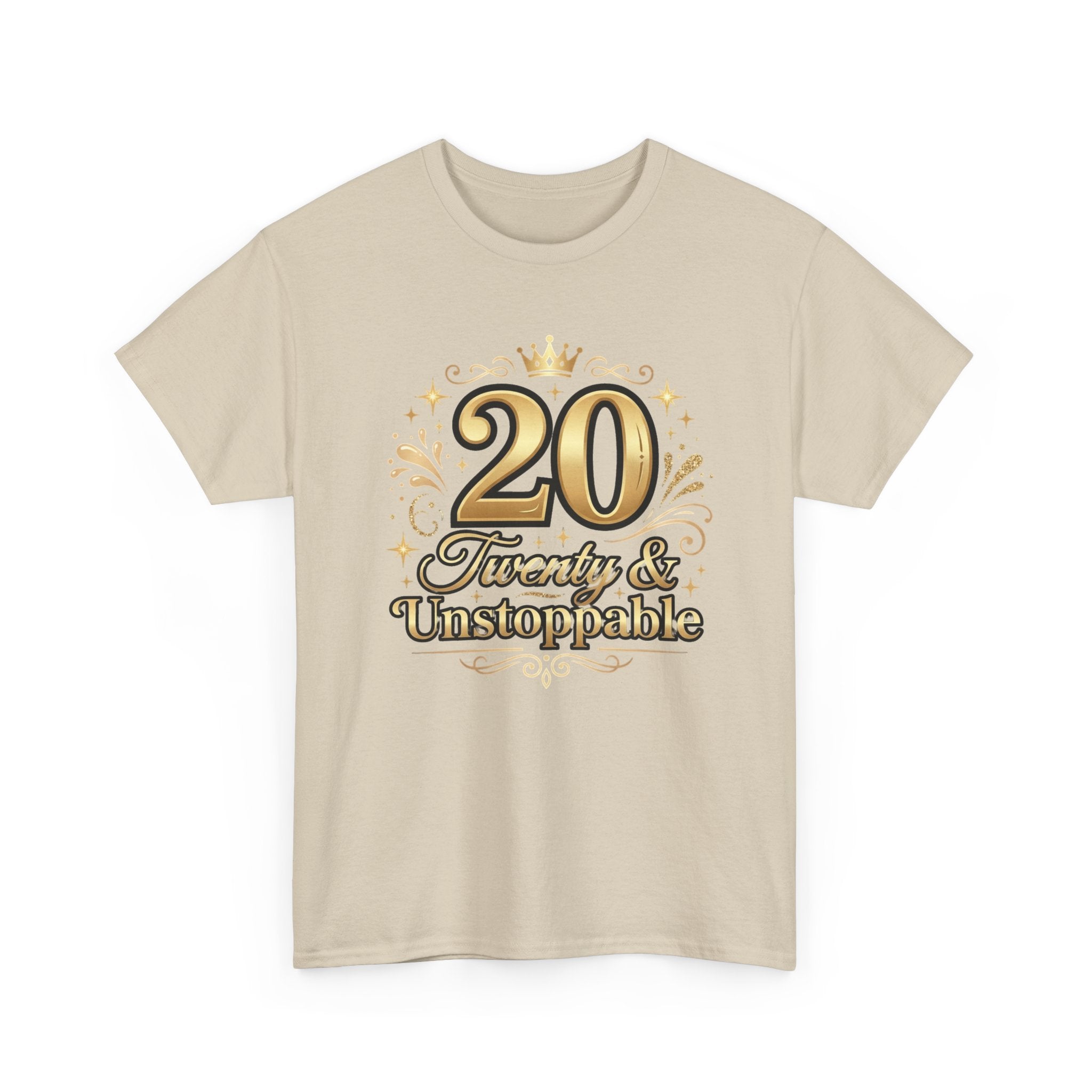 20 Twenty & Unstoppable Birthday T-Shirt