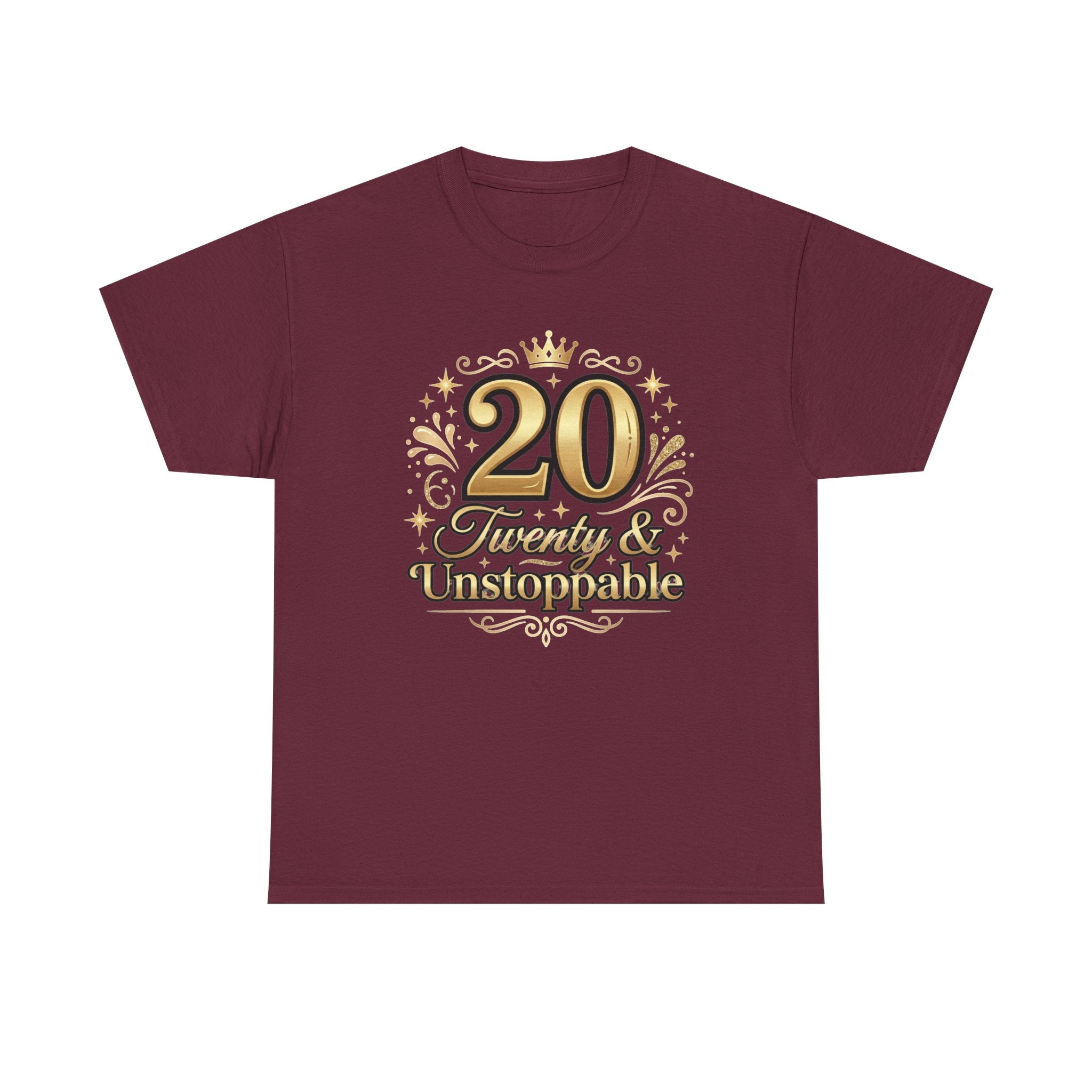 20 Twenty & Unstoppable Birthday T-Shirt