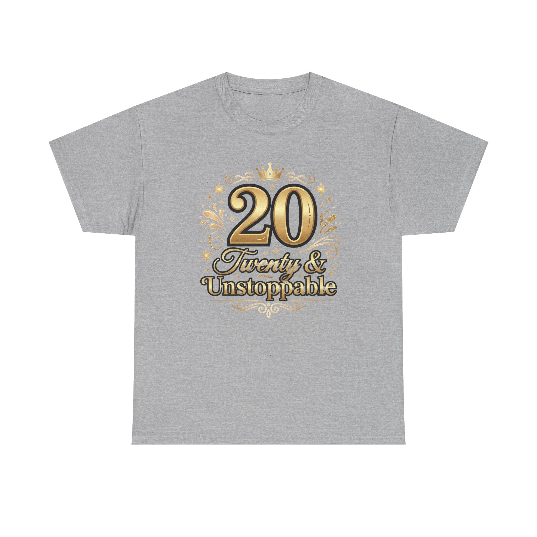 20 Twenty & Unstoppable Birthday T-Shirt
