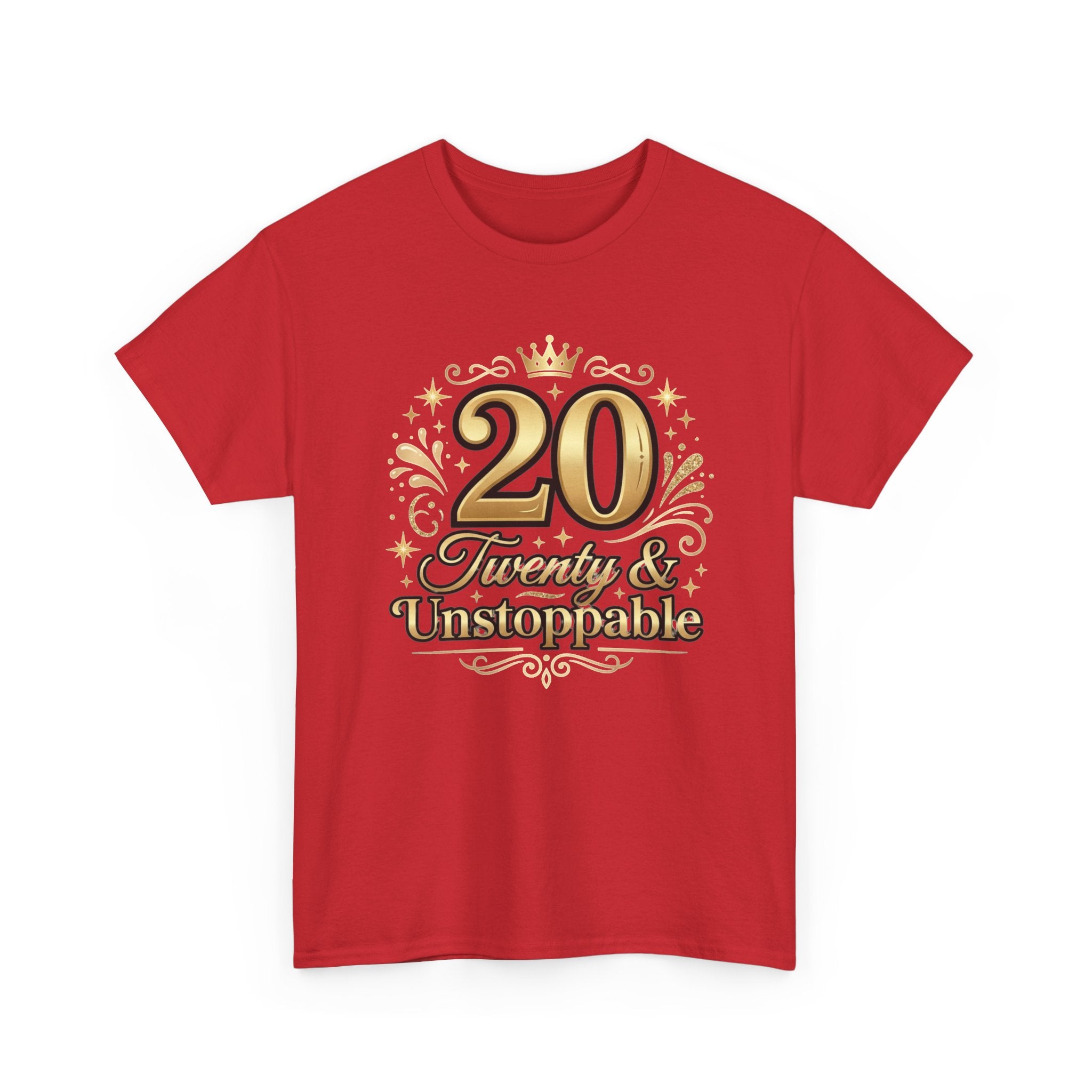 20 Twenty & Unstoppable Birthday T-Shirt
