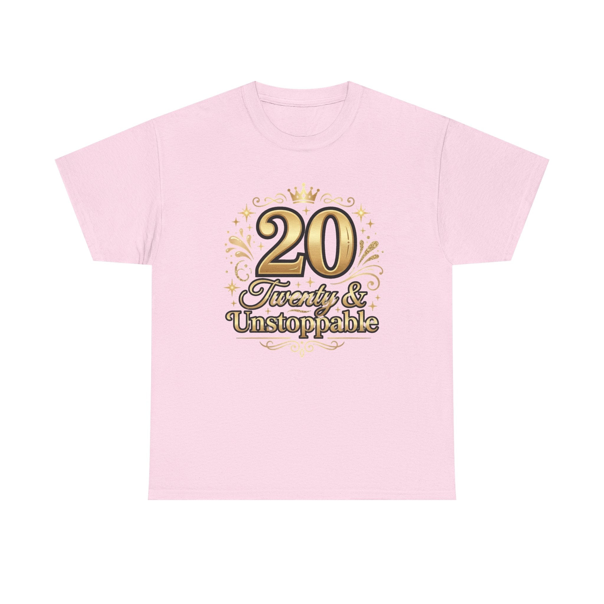 20 Twenty & Unstoppable Birthday T-Shirt